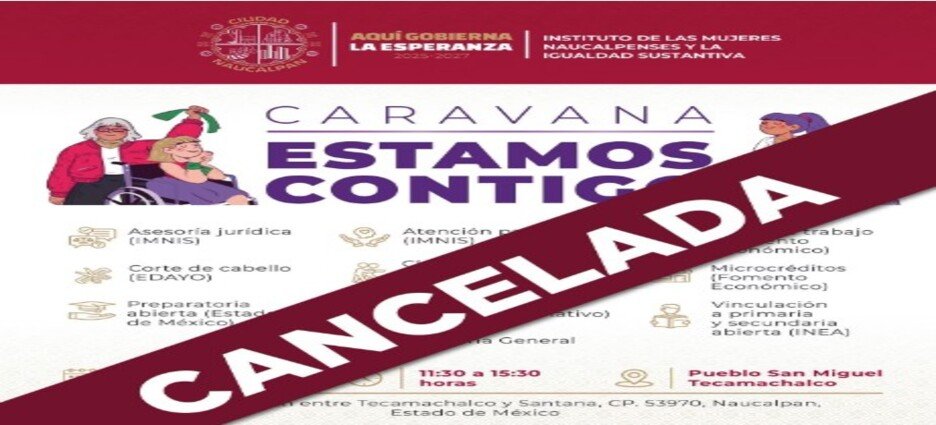 Cancelan Caravana “Estamos contigo” por disposiciones electorales en Naucalpan